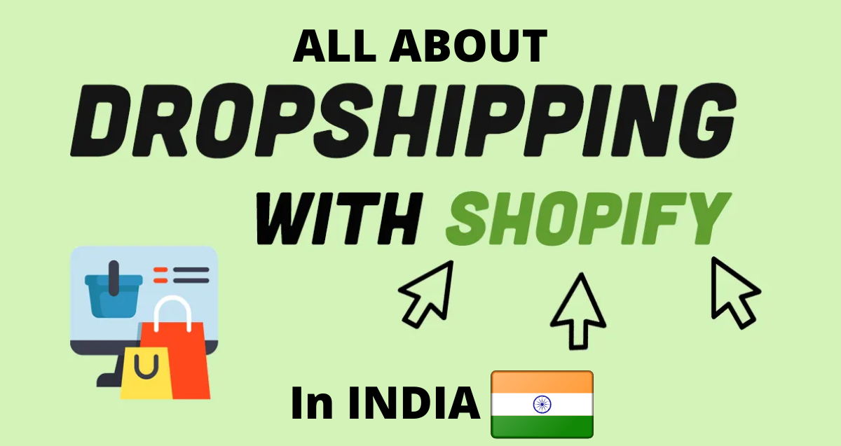 You are currently viewing Shopify Dropshipping In India – What you need to know