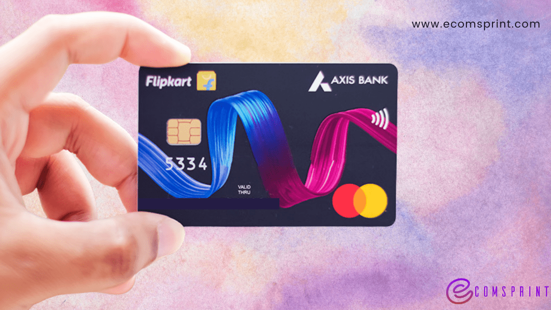 How To Apply For Flipkart Axis Bank Credit Card ECOMSPRINT 