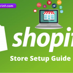 Shopify Ecommerce Store Setup Guide