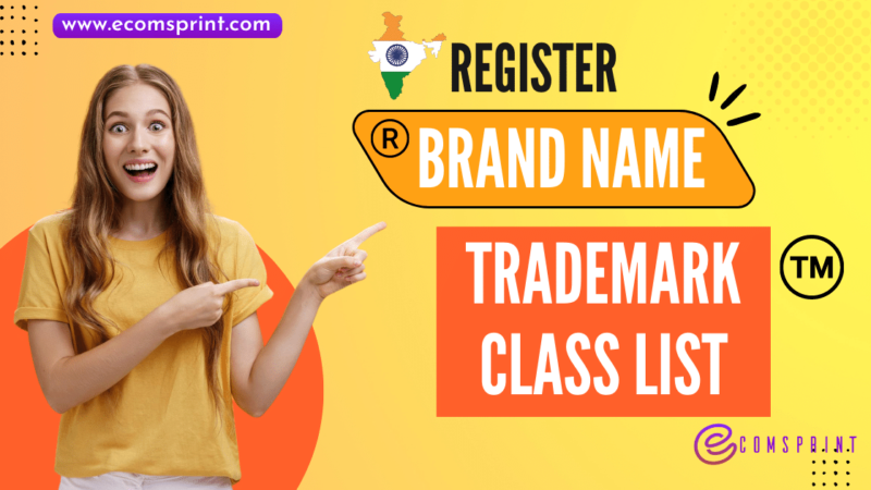 Trademark Class List | Find your Trademark Class - ECOMSPRINT ...