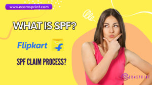 Read more about the article What is SPF in Flipkart? How to get SPF Claim Approved?