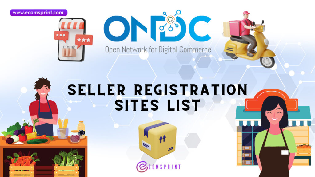 ONDC Seller Registration Platform List & ONDC Logistic Companies Ecomsprint.com sell online Ecommerce with Sunil (1)