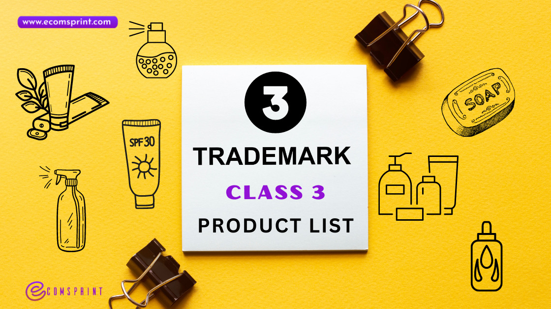 You are currently viewing Trademark Class 3: List of all Products