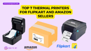 Read more about the article Top 7 Thermal Printers for Flipkart and Amazon Sellers