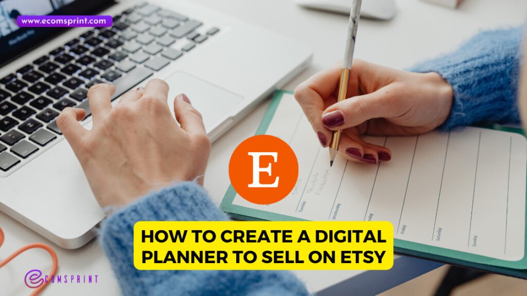 How to create a Digital Planner to sell on Etsy - ECOMSPRINT ...