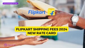 Read more about the article Flipkart Shipping Fees 2024: New Rate Card