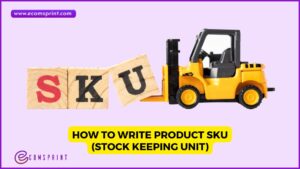 Read more about the article Best Practices to Create SKU Numbers for Online Sellers