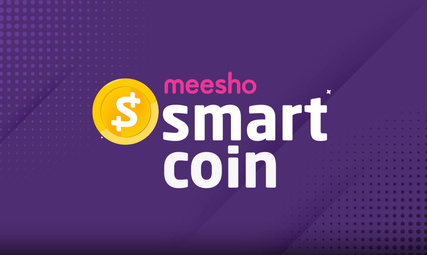 You are currently viewing What is the Smartcoin Program? | Meesho Sellers Guide